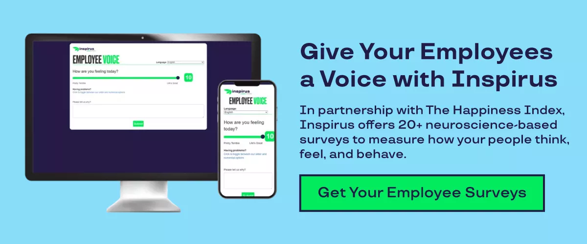Graphic shows an employee survey screenshot on the right. On the left, it say "Give Your Employees a Voice with Inspirus. In partnership with The Happiness Index, Inspirus offers 20+ neuroscience-based surveys to measure how your people think, feel, and behave. Get Your Employee Surveys" 
