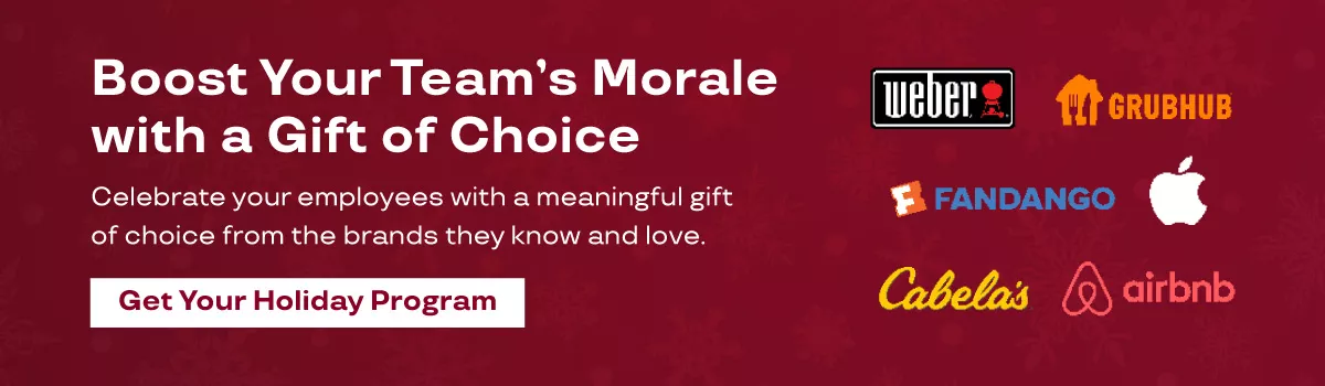 Graphic says "Boost Your Team's Morale with a Gift of Choice. Celebrate your staff with a special gift from the brands they know and love. Get Your Holiday Program." Logos are shown including Weber, Fandango, Apple, Grubhub, Cabela's, and Airbnb. 