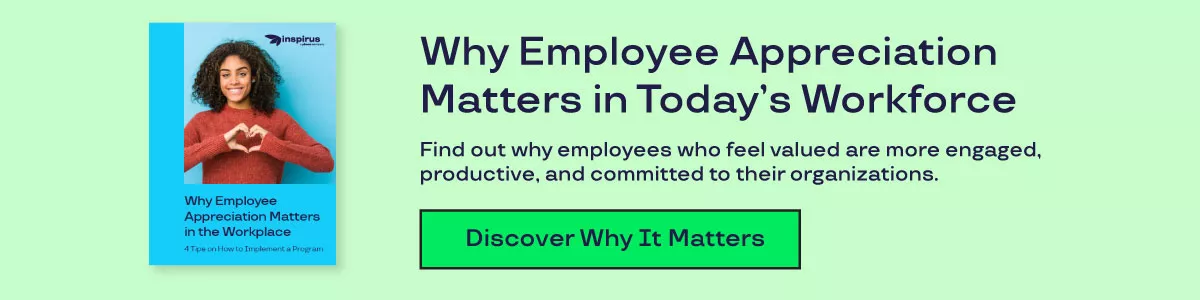 Why Employee Appreciation Matters in Today’s Workforce. Find out why employees who feel valued are more engaged,  productive, and committed to their organizations. 