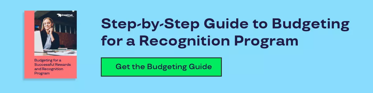 Step-by-step guide to budgeting for an employee recognition program. Get the budgeting guide! 