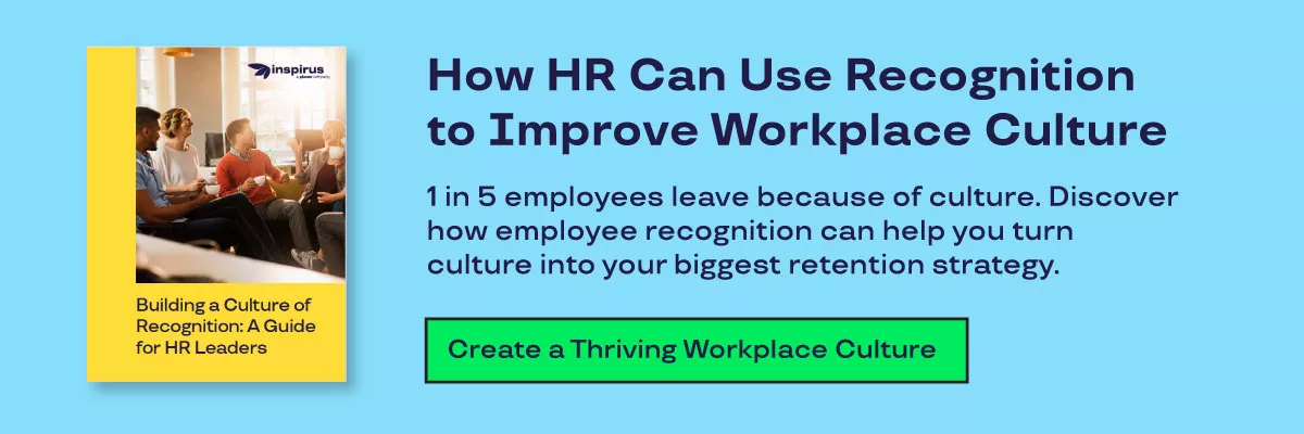 How HR Can Use Recognition to Improve Workplace Culture. 1 in 5 employees leave because of culture. Discover  how employee recognition can help you turn  culture into your biggest retention strategy. 